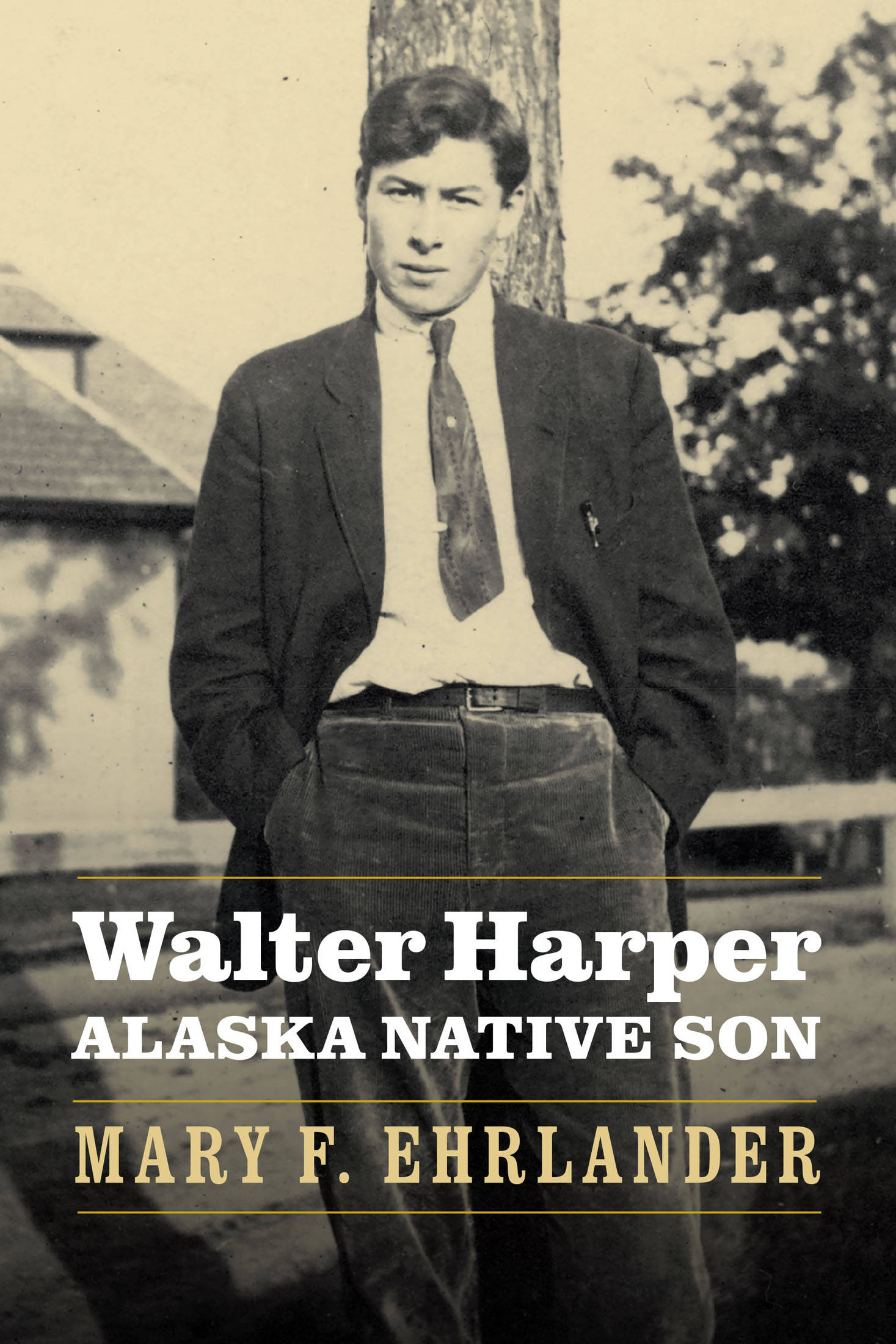 The cover of “Walter Harper: Alaska Native Son.” Courtesy of University of Nebraska Press.