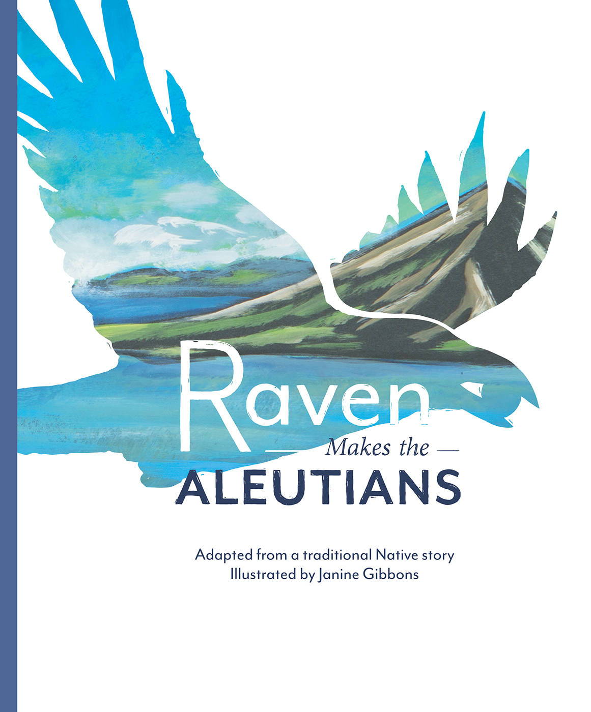 “Raven Makes the Aleutians” is one of the three newest books in the Sealaska Heritage Institute-sponsored Baby Raven Reads program. It is an adaptations of an oral story and was illustrated by Tlingit artist Janine Gibbons. (Courtesy photo | Sealaska Heritage Institute)
