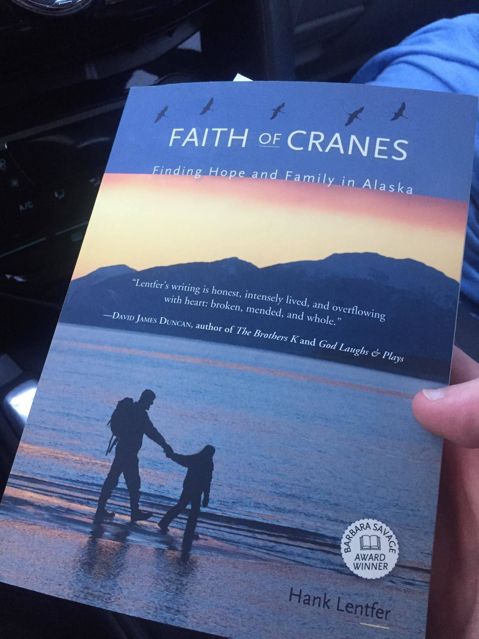 “Faith of Cranes: Finding Hope and Family in Alaska” by Hank Lentfer is set in Gustavus. (Nolin Ainsworth | Juneau Empire)