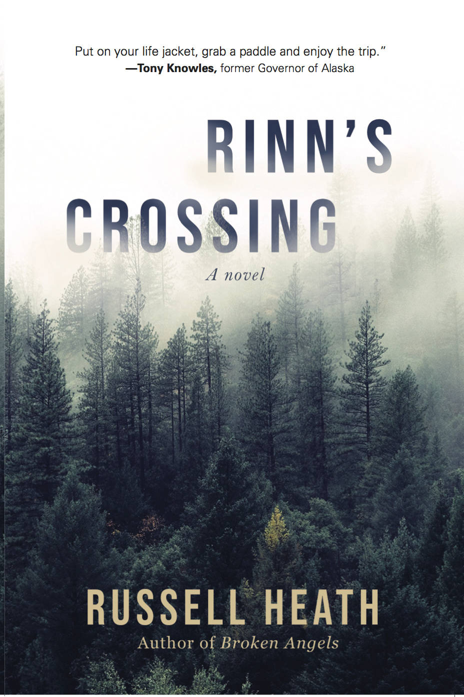 Russell Heath’s new book “Rinn’s Crossing” is a political thriller set in Southeast Alaska. A virtual launch event will be held with Hearthside Books July 16, 2020. (Courtesy Photo } Russell Heath)