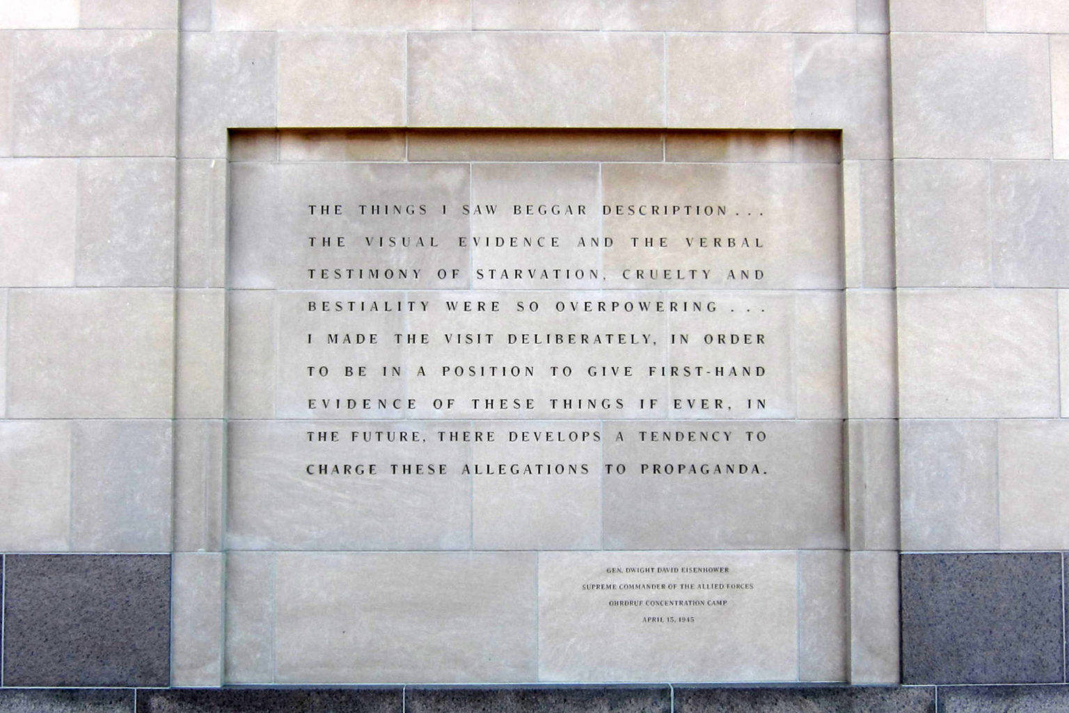 A quote by Dwight D. Eisenhower, on the exterior of the United States Holocaust Memorial Museum, located south of the National Mall in Washington, D.C. The quote refers to the use of propaganda to discredit historical fact. (Courtesy Photo | Public Domain, Creative Commons)