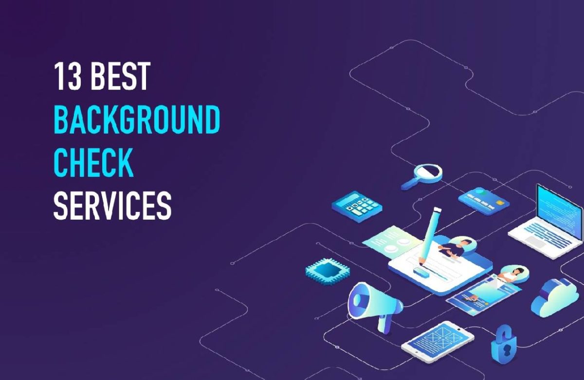 13 Best Background Check Companies Find the Best Background Site for