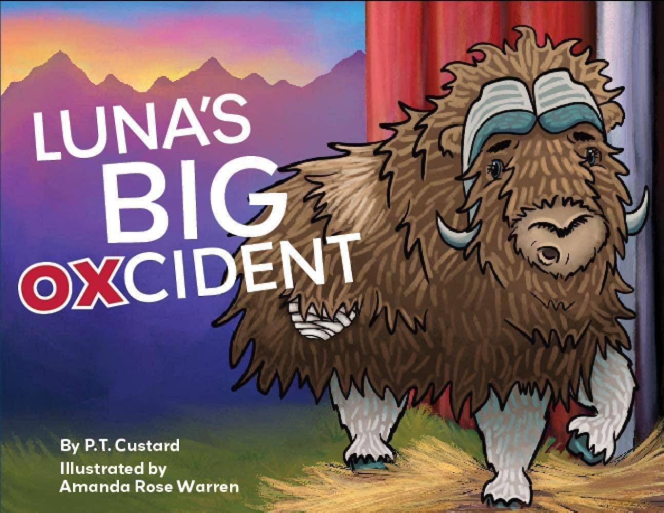 Author-signed copies of “Luna’s Big Oxcident,” a children’s book based on a real Musk Ox Farm in Palmer, will be available in exchange for donations to the musk ox farm during first Friday. (Courtesy Image / P.T. Custard)