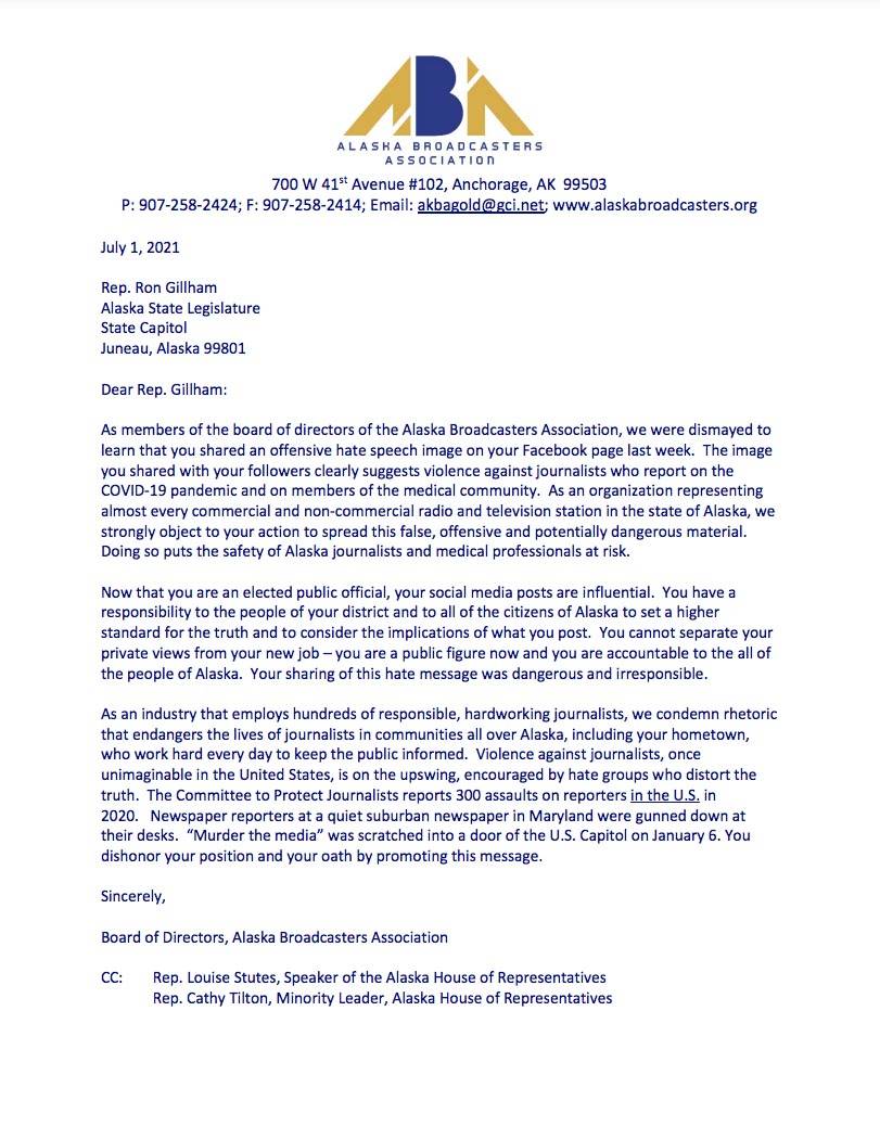 A letter from the Alaska Broadcasters Association was sent to Alaska House Rep. Ron Gillham, R-Kenai-Soldotna, on July 1, 2021, condemning a post he shared on Facebook that compared journalists and medical professionals who disseminate information about COVID-19 to Nazis executed for war crimes. (Letter provided by the Alaska Broadcasters Association)