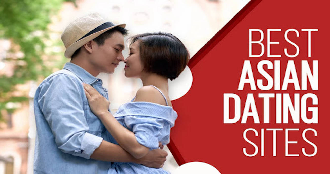 10 Best Asian Dating Sites You Can Try Right Now for Free