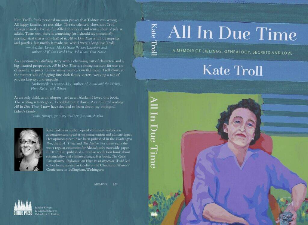 This image shows the cover of Kate Troll’s new book “All In Due Time: A Memoir of Siblings, Genealogy, Secrets and Love.” Troll will be hosting a book signing at Hearthside Books on Friday evening. Her event is one of the many First Friday events scheduled for June. (Cirque Press)
