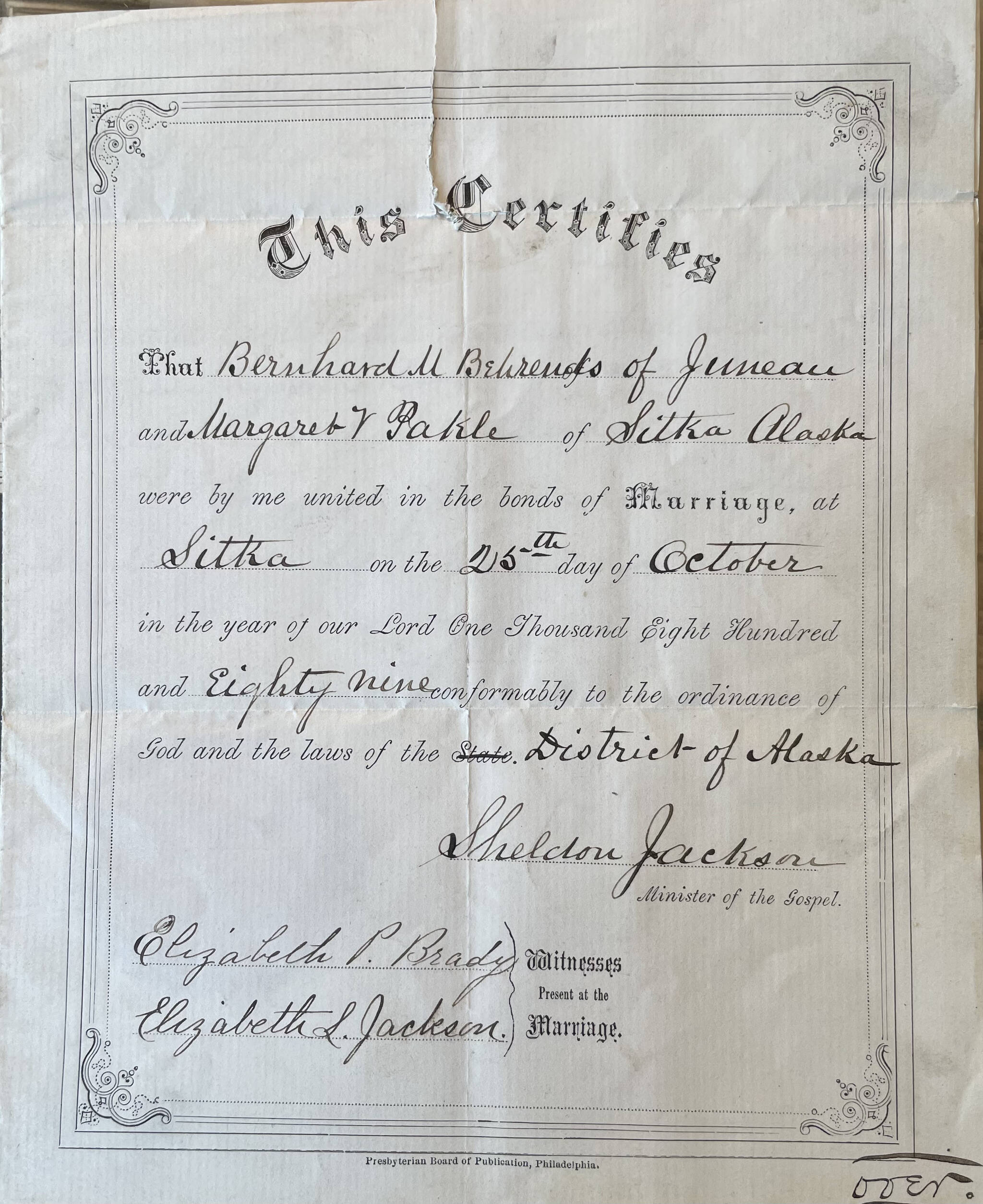 Margaret V. Pakle and Bernhard Behrends’ 1889 marriage certificate signed by Sitka Presbyterian Minister Sheldon Jackson. (Photo courtesy Anne Gruening)