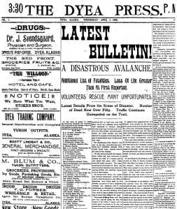 The front page of The Dyea Press on April 6, 1898, after the April 3, 1898 avalanche on the Chilkoot Trail.