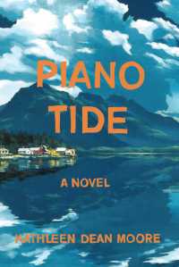 Piano Tide, a novel by Kathleen Dean Moore, who writes from Chichagof Island, is based in an imaginary Southeast Alaskan community.