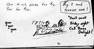 A sketch from one of Tara&rsquo;s schoolmates about delivering pizza to bush dwellers with a craving. Photo by Tara Neilson.