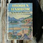 The cover of Hidden Harbor by Kathrene Pinkerton. Photo by Tara Neilson.