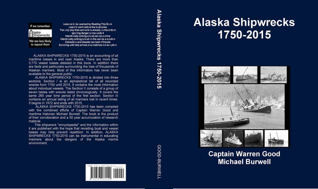 The front and back cover of Warren Good and Michael Burwells book, Alaska Shipwrecks 1750-2015. (Courtesy Photo | Warren Good)