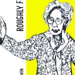 Book Review: ‘Roughly For the North”