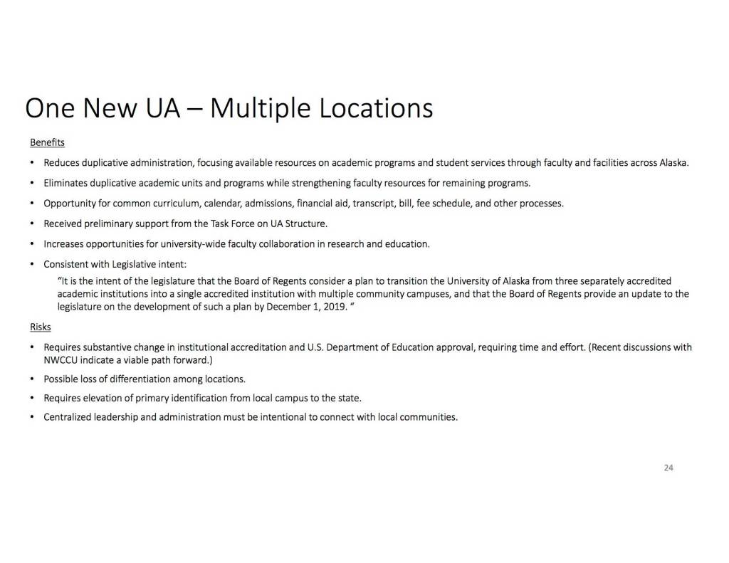 A slide from the Board of Regents presentation showing risks and benefits of a single UA system. July 30, 2019.