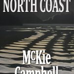 This image shows the cover to McKie Campbells book North Coast. (Courtesy Image)