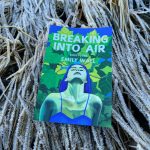 This photo shows Breaking Into Air by Emily Wall. (Courtesy Photo / Emily Wall)